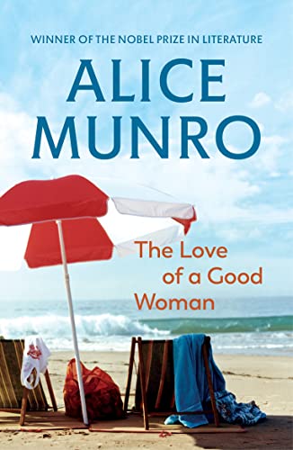 Stock image for The Love of a Good Woman: Alice Munro for sale by WorldofBooks