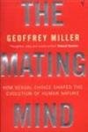 Beispielbild fr The Mating Mind : How Sexual Choice Shaped Human Nature zum Verkauf von More Than Words