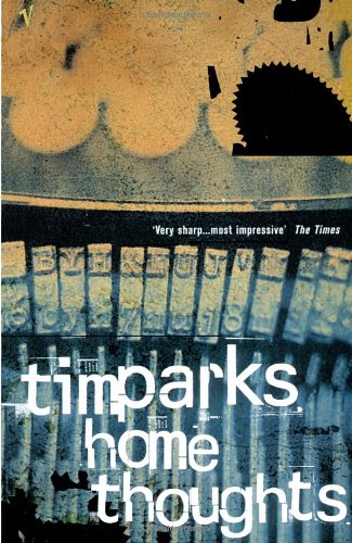 Home Thoughts - Parks, Tim