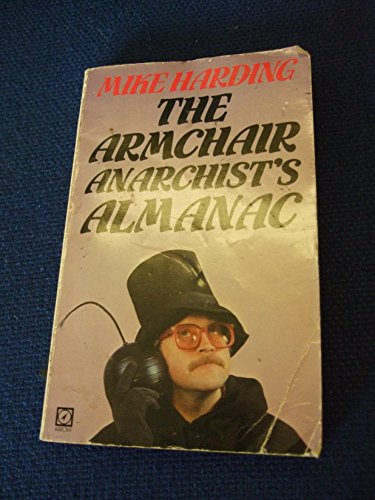 Stock image for The Armchair Anarchist's Almanac for sale by Goldstone Books
