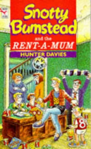Stock image for Snotty Bumstead And The Rent-A-Mum for sale by WorldofBooks
