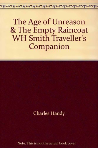 Beispielbild fr The Age of Unreason & The Empty Raincoat WH Smith Traveller's Companion zum Verkauf von WorldofBooks