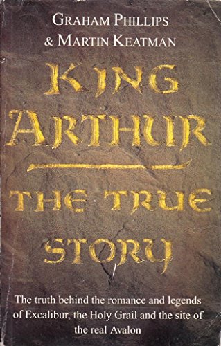 Stock image for King Arthur: The True Story for sale by ThriftBooks-Dallas