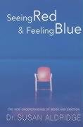 9780099296904: Seeing Red and Feeling Blue: The New Science of Mood and Emotion