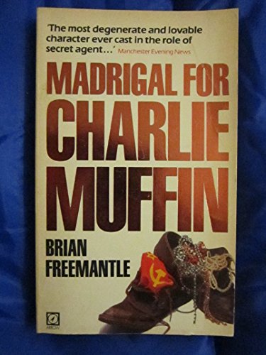 9780099300205: Madrigal for Charlie Muffin
