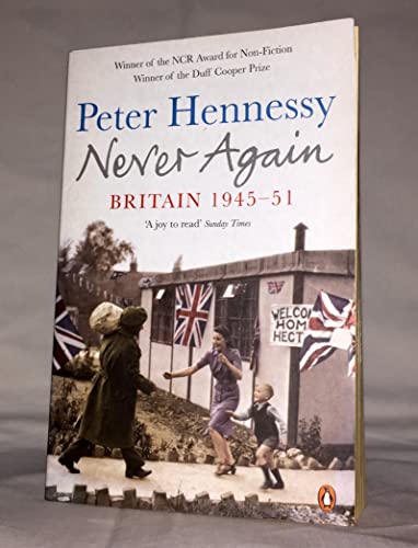 Beispielbild fr Never Again: Britain, 1945-51 zum Verkauf von WorldofBooks