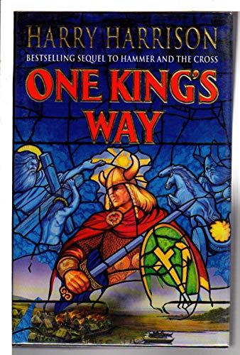 9780099303060: One King's Way: v. 2 (Hammer & the Cross S.)