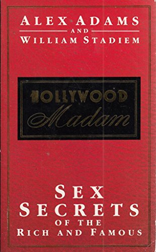 9780099303794: Hollywood Madam - Sex Secrets of the Rich and Famous