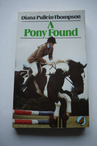 Stock image for Pony Found for sale by Goldstone Books