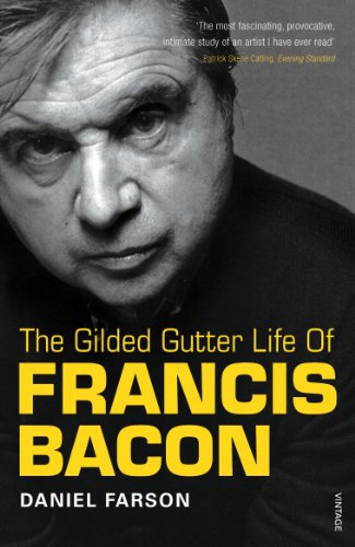 Beispielbild fr The Gilded Gutter Life of Francis Bacon: The Authorized Biography zum Verkauf von WorldofBooks