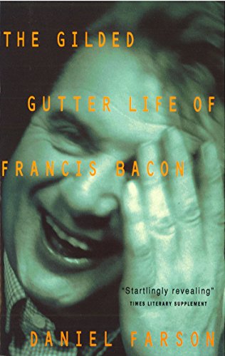 Imagen de archivo de Gilded Gutter Life of Francis Bacon a la venta por SecondSale