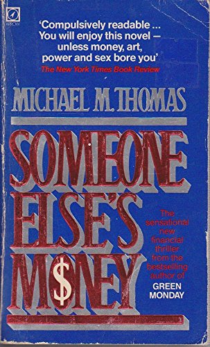 9780099307907: Someone Else's Money