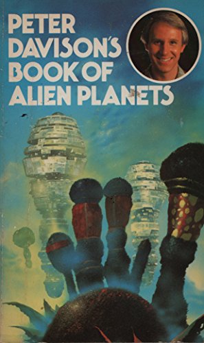 Stock image for Peter Davisons Book of Alien Planets for sale by Brit Books