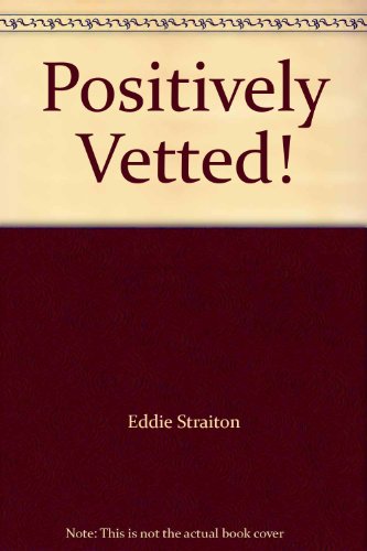 Stock image for Positively Vetted! for sale by WorldofBooks