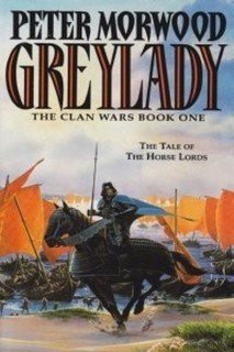 Beispielbild fr Greylady; The Tale of The Horse Lords zum Verkauf von COLLINS BOOKS