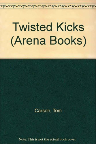 Imagen de archivo de Twisted Kicks (Arena Books) a la venta por Goldstone Books
