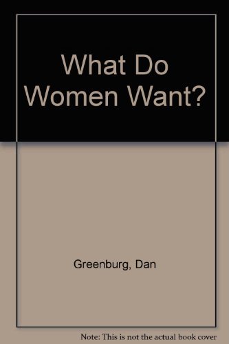9780099316909: What Do Women Want?
