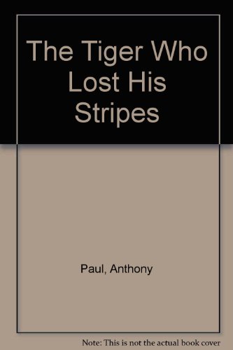 9780099320708: TIGER WHO LOST ITS STRIP