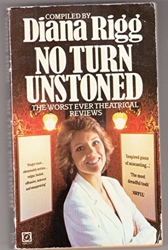 9780099322702: No Turn Unstoned: Worst Ever Theatrical Reviews