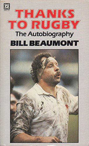 Thanks to Rugby (9780099323006) by Bill Beaumont