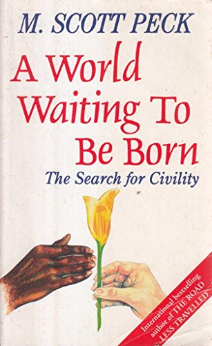 Stock image for A World Waiting to Be Born: Search for Civility for sale by SecondSale