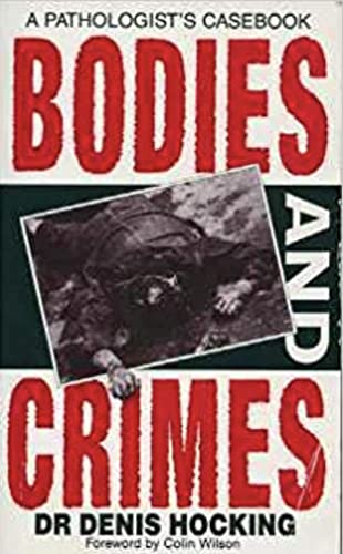 9780099328414: Bodies and Crimes: A Pathologist Speaks