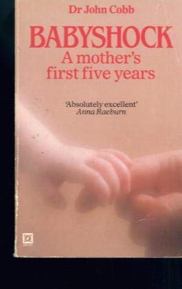 Beispielbild fr Babyshock: A Mother's First Five Years zum Verkauf von WorldofBooks