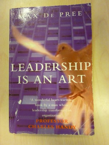 Leadership Is an Art (9780099331919) by DE PREE, MAX