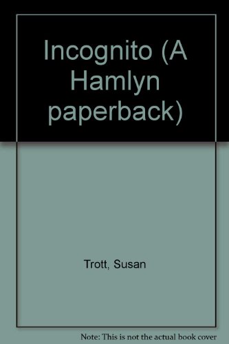 Incognito (A Hamlyn paperback) (9780099337409) by Susan Trott