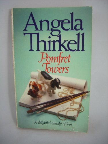 Pomfret Towers (9780099337508) by Angela Thirkell