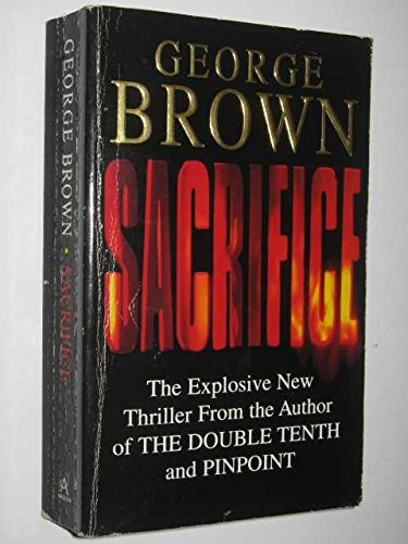 SACRIFICE (9780099337515) by Brown, George