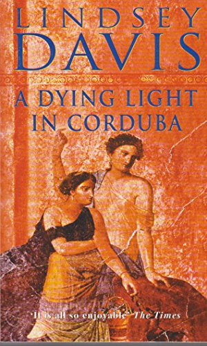 9780099338918: A Dying Light in Corduba