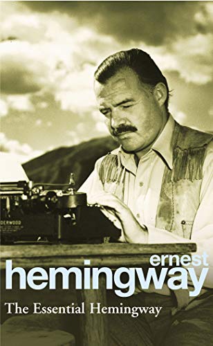 Stock image for The Essential Hemingway for sale by Half Price Books Inc.
