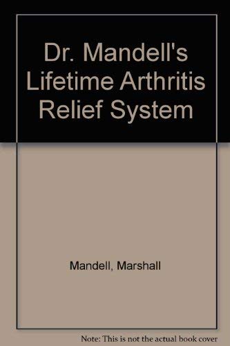 Dr. Mandell's Lifetime Arthritis Relief System (9780099348108) by Marshall Mandell