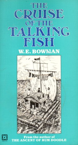 The cruise of the talking fish (9780099348801) by W.E. Bowman