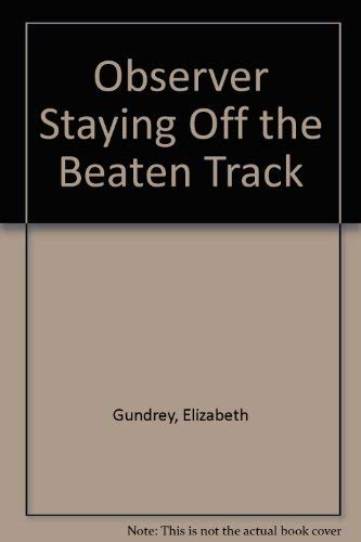 Stock image for Staying off the Beaten Track for sale by Better World Books