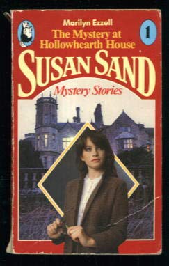 9780099350309: The mystery at Hollowhearth house (Susan Sand)