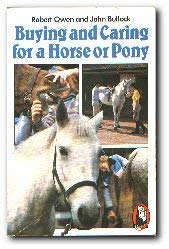 Stock image for Buying and Caring for a Horse or a Pony for sale by Ryde Bookshop Ltd