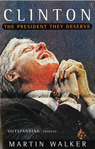 Beispielbild für Clinton: The President They Deserve zum Verkauf von WorldofBooks