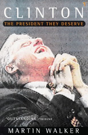 Stock image for Clinton: The President They Deserve for sale by AwesomeBooks