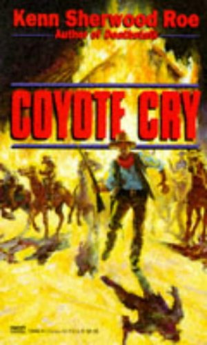 9780099360810: Coyote Cry