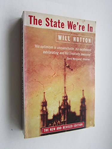 9780099366812: The State We're In: Why Britain is in Crisis and How to Overcome It