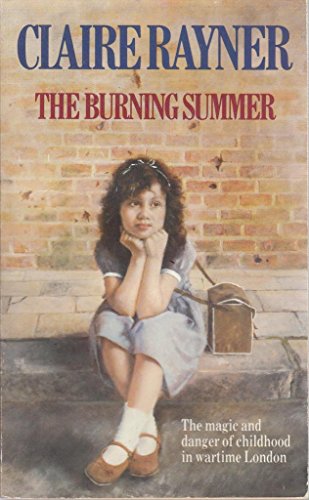 BURNING SUMMER (9780099366904) by Rayner, Claire