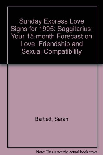 LOVE SIGNS SAGITARIUS (9780099368113) by Bartlett, Sarah