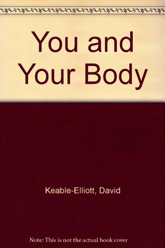 Stock image for You and Your Body for sale by AwesomeBooks