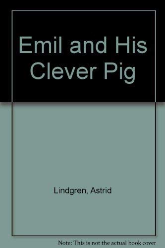 9780099376002: Emil and His Clever Pig