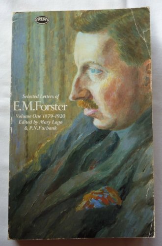 9780099382508: Selected Letters of E.M. Forster, Vol. 1: 1879-1920