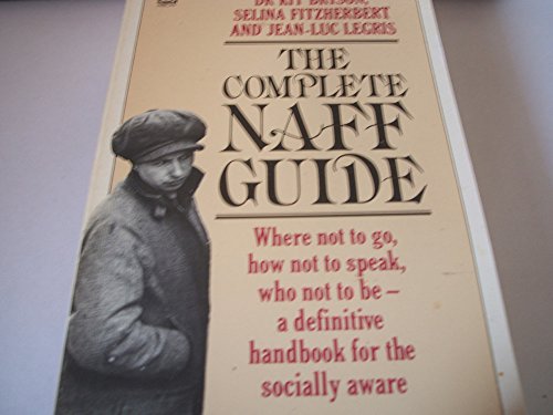 9780099383604: Complete Naff Guide