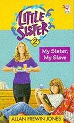 Stock image for Little Sister 2 - My Sister, My Slave for sale by WorldofBooks