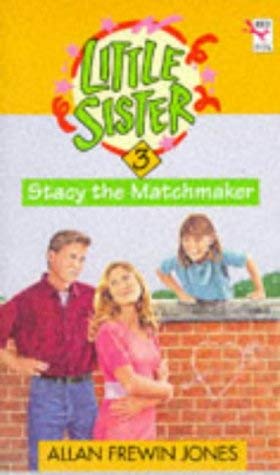 Beispielbild fr Little Sister 3 - Stacey The Matchmaker zum Verkauf von WorldofBooks